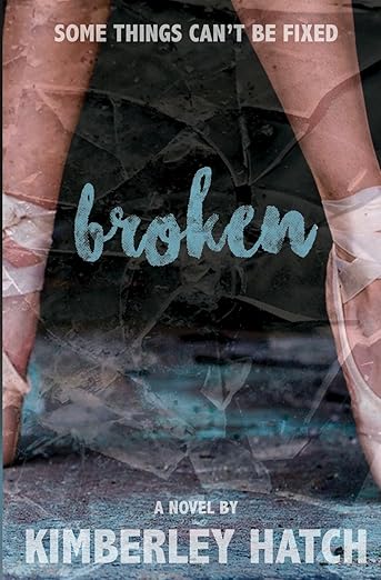 Broken by Kimberley Hatch