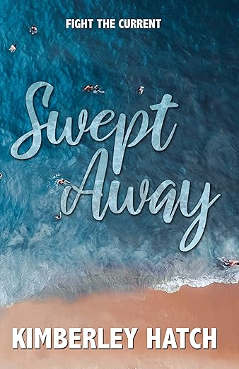 Swept Away by Kimberley Hatch